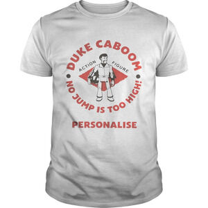 Duke Caboom No Jump Is Too High Personalise Shirt